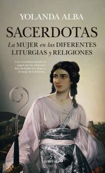 Paperback Sacerdotas. La Mujer En Las Diferentes Liturgias [Spanish] Book