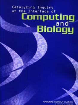 Paperback Catalyzing Inquiry at the Interface of Computing and Biology Book
