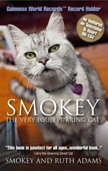Paperback Smokey: The Very Loud Purring Cat - Guinness World Record Holder Book