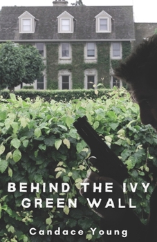 Paperback Behind The Ivy Green Wall: A Thrilling Crime Fiction and Suspense Novel Book