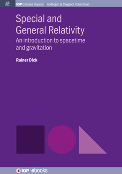 Paperback Special and General Relativity: An introduction to spacetime and gravitation Book