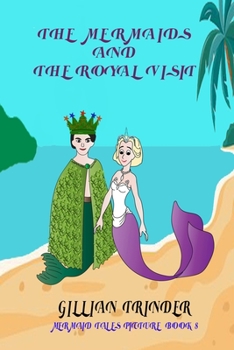 Paperback The Mermaids and the Royal Visit Book