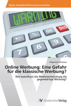 Paperback Online Werbung: Eine Gefahr für die klassische Werbung? [German] Book