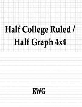 Paperback Half College Ruled / Half Graph 4x4: 200 Pages 8.5" X 11" Book