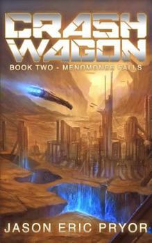 Paperback Crash Wagon: Book Two - Menomonee Falls Book