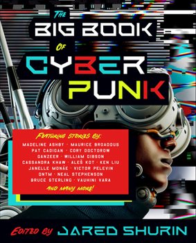 Paperback The Big Book of Cyberpunk Book