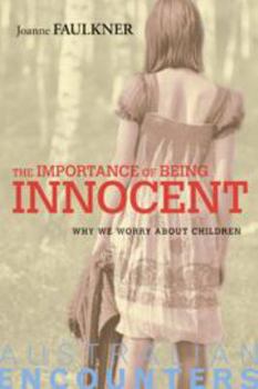 Electronics The Importance of Being Innocent: Why We Worry about Children Book