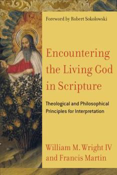 Paperback Encountering the Living God in Scripture: Theological and Philosophical Principles for Interpretation Book