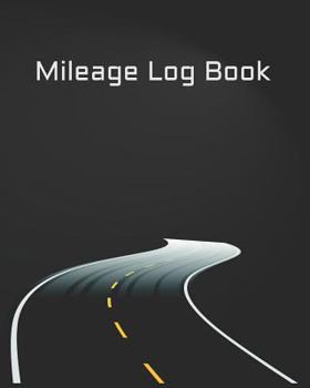 Paperback Mileage Log Book: Vehicle Mileage & Gas Expense Tracker for Taxes Deduction Report and Car Maintenance. Book