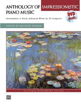 Plastic Comb Anthology of Impressionistic Piano Music with Performance Practices in Impressionistic Piano Music: Intermediate to Early Advanced Works by 20 ... Bound Book & DVD (Alfred Masterwork Edition) Book