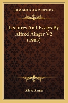 Paperback Lectures And Essays By Alfred Ainger V2 (1905) Book