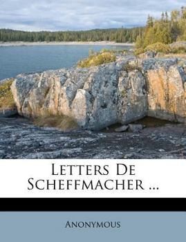 Paperback Letters de Scheffmacher ... [French] Book