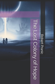Paperback The Lost Colony of Hope Book