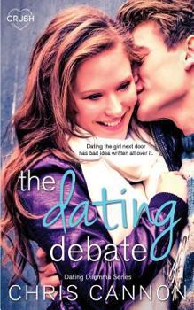 The Dating Debate - Book #1 of the Dating Dilemmas