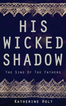 Paperback His Wicked Shadow Book