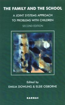 Paperback The Family and the School: A Joint Systems Approach to Problems with Children Book