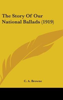 Hardcover The Story Of Our National Ballads (1919) Book
