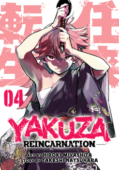 Paperback Yakuza Reincarnation Vol. 4 Book
