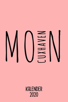 Kalender 2020 Cuxhaven: Terminplaner Cuxhavener 2020 A5 Tagesplaner lustiges Geschenk für Einwohner Cuxhavens Jahreskalender 2020 1 Woche 2 Seiten / ... Studium Schule und Familie (German Edition)