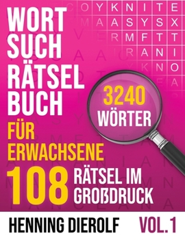 Paperback Wortsuchrätselbuch für Erwachsene: 108 Rätsel im Großdruck mit insgesamt 3240 Wörtern [German] Book