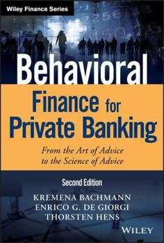 Hardcover Behavioral Finance for Private Banking: From the Art of Advice to the Science of Advice Book