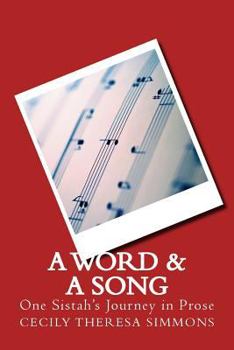 Paperback A Word & A Song: One Sistah's Journey in Prose Book
