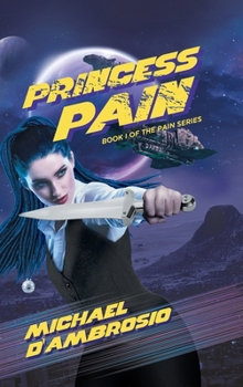 Hardcover Princess Pain: Book I of the Pain series Book