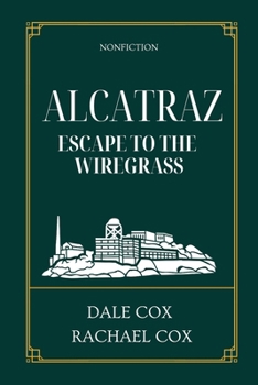 Paperback Alcatraz: Escape to the Wiregrass Book