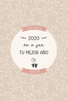 Paperback Agenda "2020 va a ser tu mejor a?o": Preciosa agenda para el a?o 2020 semana vista con bonito dise?o interior, planificador mensual y semanal, tapa bl [Spanish] Book