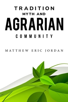 Paperback Tradition, Myth and Agrarian Community Book