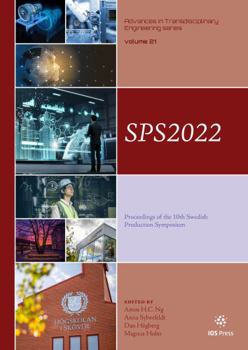 Paperback SPS2022: Proceedings of the 10th Swedish Production Symposium (Advances in Transdisciplinary Engineering, 21) Book