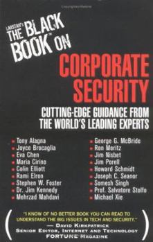 Paperback Larstan's the Black Book on Corporate Security: Cutting-Edge Guidance from the World's Leading Experts Book