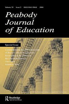 Paperback Commemorating the 50th Anniversary of brown V. Board of Education: : Reconsidering the Effects of the Landmark Decision: a Special Issue of the peabod Book