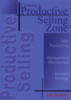 Paperback Creating a Productive Selling Zone Book