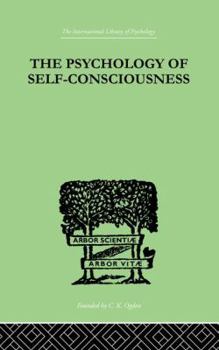 Paperback The Psychology Of Self-Conciousness Book