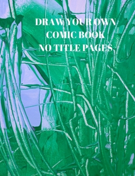 Paperback Draw Your Own Comic Book No Title Pages: 90 Pages of 8.5 X 11 Inch Comic Book First Pages Book