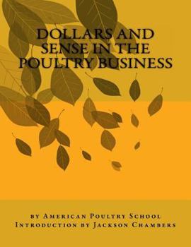 Paperback Dollars and Sense in the Poultry Business Book