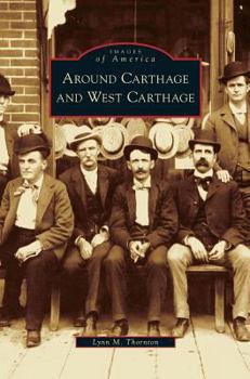 Around Carthage and West Carthage - Book  of the Images of America: New York