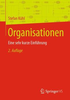 Paperback Organisationen: Eine Sehr Kurze Einführung [German] Book