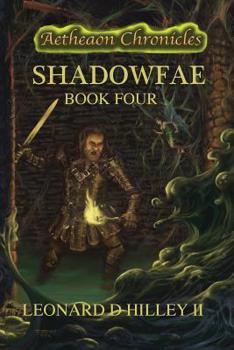 Paperback Shadowfae: Aetheaon Chronicles: Book Four Book