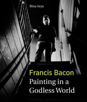 Hardcover Francis Bacon: Painting in a Godless World Book