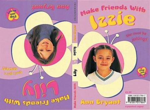 Paperback Making Friends with Lily/Izzie (Make Friends with) Book