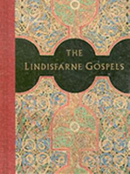 Hardcover The Lindisfarne Gospels : A Masterpiece of Book Painting Book