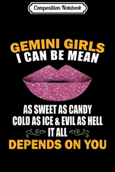 Composition Notebook: Gemini Girl I Can Be Mean Golden Lips Gemini Gift  Journal/Notebook Blank Lined Ruled 6x9 100 Pages