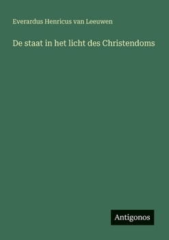 Paperback De staat in het licht des Christendoms [Dutch] Book