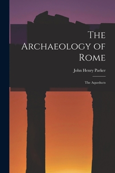 Paperback The Archaeology of Rome: The Aqueducts Book