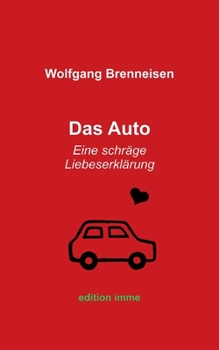 Paperback Das Auto: Eine schräge Liebeserklärung [German] Book