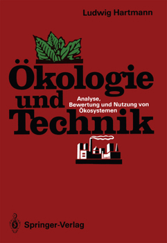 Paperback Ökologie Und Technik: Analyse, Bewertung Und Nutzung Von Ökosystemen [German] Book