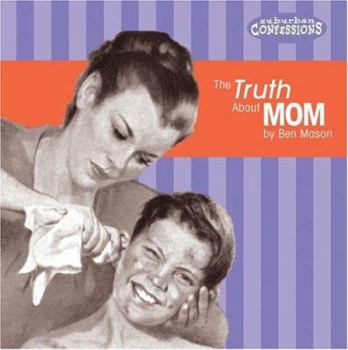 Hardcover Truth about Mom Book