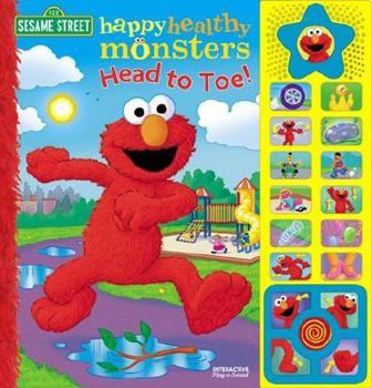 Happy Healthy Monsters Head To Toe!: Interactive Play A Sound